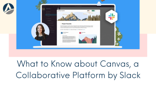 What to Know about Canvas, a Collaborative Platform by Slack